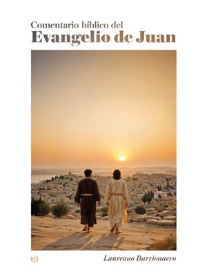 cover image of Comentario bíblico del Evangelio de Juan